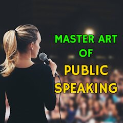 Master Art of Public Speaking